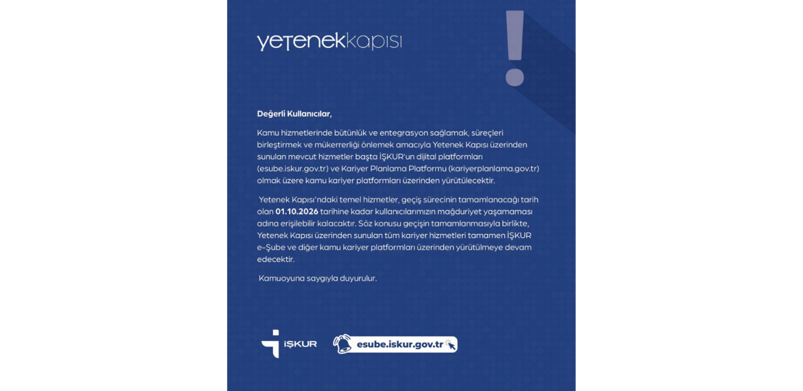 Yetenek Kapısı Hizmetlerinin İŞKUR e-Şube ve Kamu Kariyer Platformlarına Devri